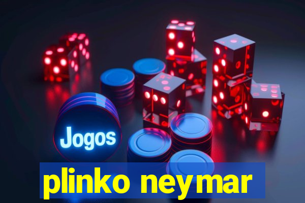 plinko neymar